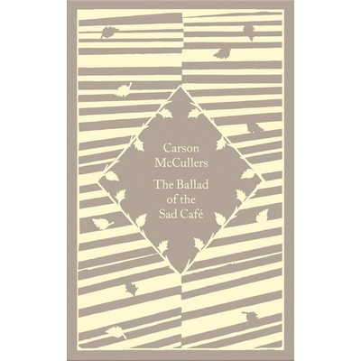 The Ballad of the Sad Cafe - McCullers Carson