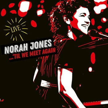 Norah Jones - Til We Meet Again (CD) (0602435689845)