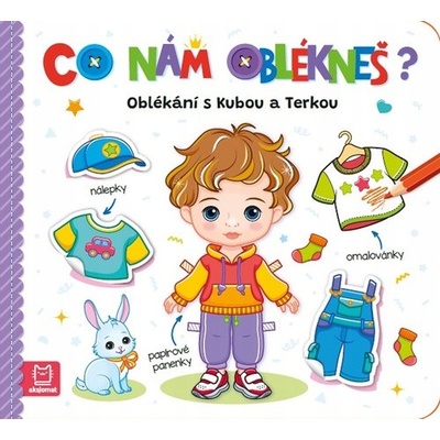 Čo nám oblečieš? Obliekanie s Kubou a Te...