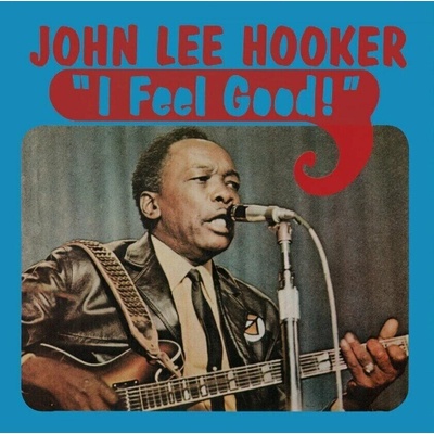 John Lee Hooker - I Feel Good (Limited Edition) (Blue Coloured) LP