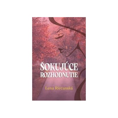 Šokujúce rozhodnutie