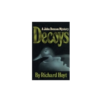 Decoys - Hoyt Richard