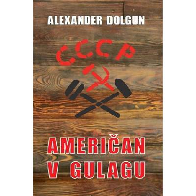 Američan v Gulagu