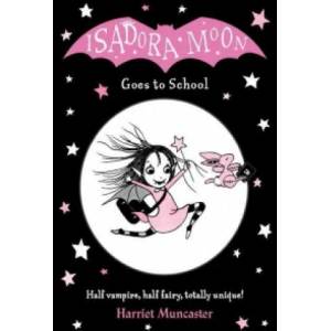 Isadora Moon Goes to School | Harriet Muncaser (2016)