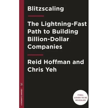 Image 1 of Blitzscaling | Reid Hoffman, Chris Yeh, Bill Gates