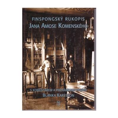 Finspongský rukopis Jana Amose Komenského - Komenský, Jan Amos