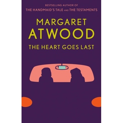 The Heart Goes Last Margaret Atwood