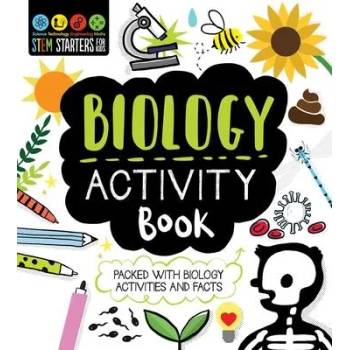 STEM Starters for Kids Biology Activity Book: Packed with Activities and Biology Facts