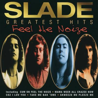 SLADE - FEEL THE NOIZE-GREAT.HITS (1CD)