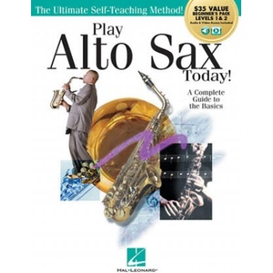 Play Alto Sax Today! : Beginner's Pack: Method Books 1 & 2 Plus Online Audio & Video | Gillette, Jason (ISBN: 9781540052421)