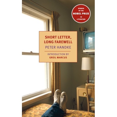 Short Letter, Long Farewell - Peter Handke