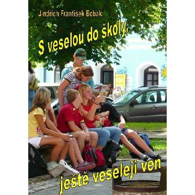 S veselou do školy, ještě veseleji ven
