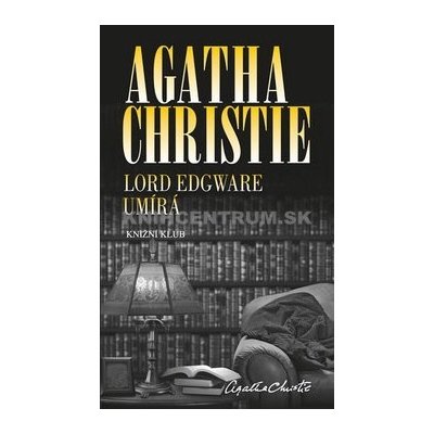 Lord Edgware umírá - Agatha Christie