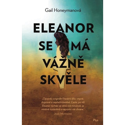 Eleanor se má vážně skvěle