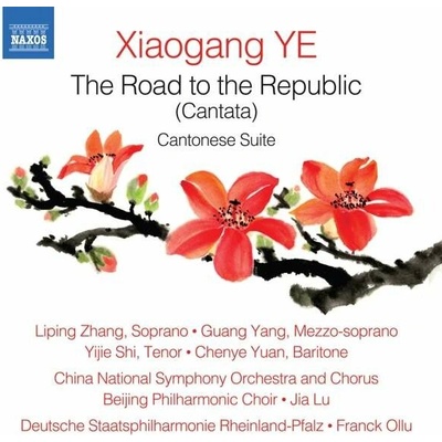 Xiaogang Ye: The Road to the Republic CD