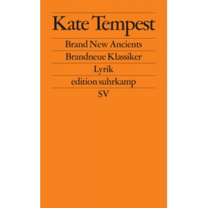 Brand New Ancients / Brandneue Klassiker | Kate Tempest, Johanna Wange (ISBN: 9783518127339)