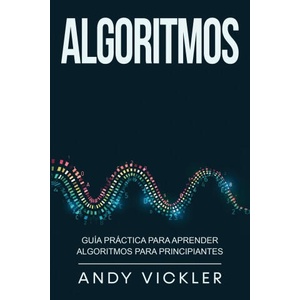 Algoritmos | Andy Vickler (ISBN: 9781955786492)