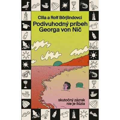 Podivuhodný príbeh Georga von Nič - Börjlindovci Cilla a Rolf