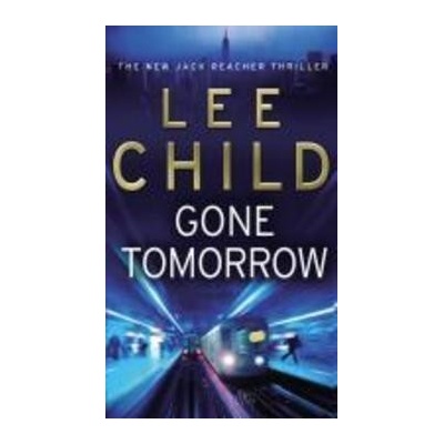 Gone Tommorow - Lee Childs
