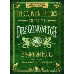 The Adventurer's Guide to Dragonwatch | Brandon Dorman (ISBN: 9781639933051)
