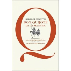 Don Quijote de la Mancha | Miguel de Cervantes, Arturo Perez-Reverte (2014)