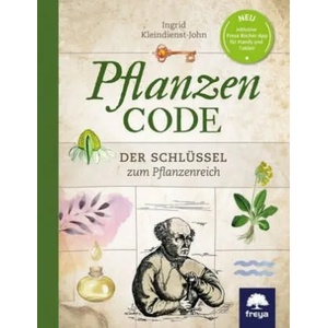 Pflanzencode | Ingrid Kleindienst-John (ISBN: 9783990253311)