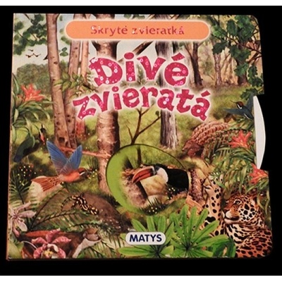 Skryté zvieratká: Divé zvieratá