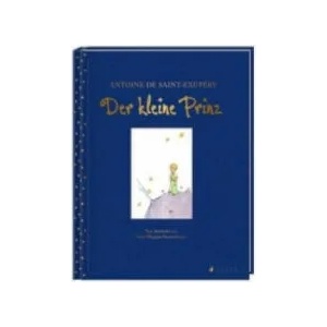 Der Kleine Prinz | Antoine de Saint-Exupéry (ISBN: 9783716027233)
