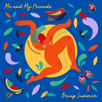 Me And My Friends - Bring Summer (CD) (5052442029632)