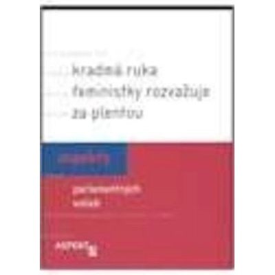 Kradmá ruka feministky rozvažuje za plentou - Ľubica Kobová, Zuzana Maďarová