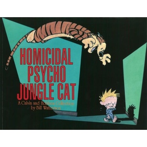 Homicidal Psycho Jungle Cat | Bill Watterson (ISBN: 9780751511277)