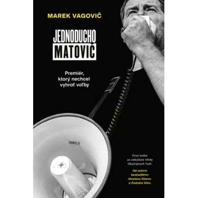 Jednoducho Matovič - Marek Vagovič