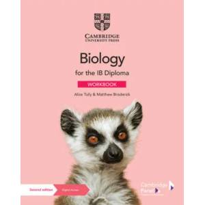 Biology for the IB Diploma Workbook with Digital Access (ISBN: 9781009039703)