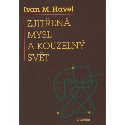Zjitřená mysl a kouzelný svět