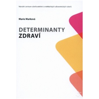 Determinanty zdraví Marie Marková
