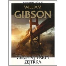 Všechny párty zejtřka - William Gibson