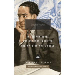 Not Without Laughter, The Ways of White Folks, The Weary Blues | Langston Hughes (ISBN: 9781841594262)