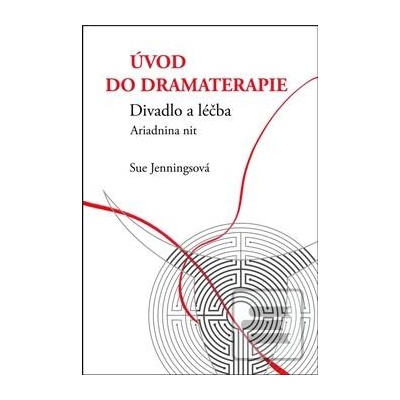 Úvod do dramaterapie - Sue Jenningsová