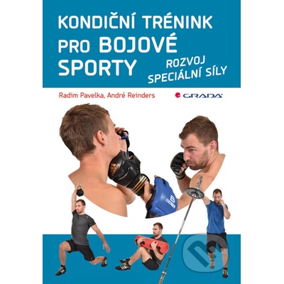 Kondiční trénink pro bojové sporty - Radim Pavelka, André Reinders