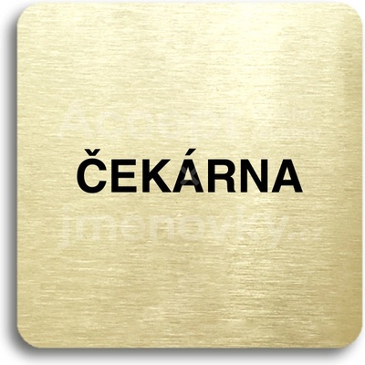 ACCEPT Piktogram čekárna - zlatá tabulka - černý tisk bez rámečku
