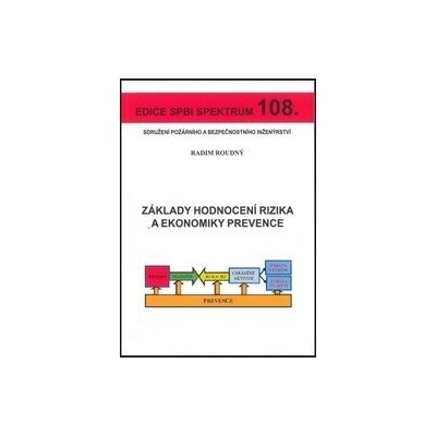 Základy hodnocení rizika a ekonomiky prevence 108