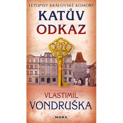 Katův odkaz - Letopisy královské komory - Vondruška Vlastimil