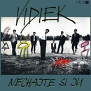 VIDIEK - NECHAJTE SI JU LP