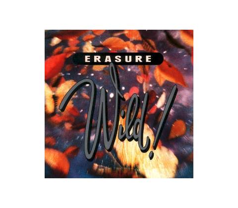 ERASURE: WILD! LP