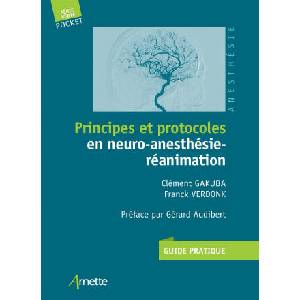 Principes et protocoles en neuro-anesthésie-réanimation | Verdonk, Gakuba (ISBN: 9782718415147)