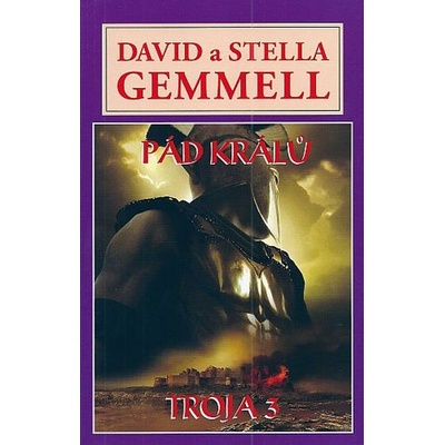 Pád králů Gemmell David a Stella