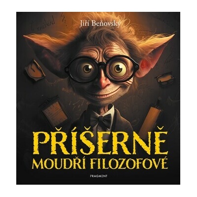 Příšerně moudří filozofové - Jiří Beňovský