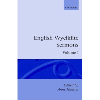 English Wycliffite Sermons: Volume I