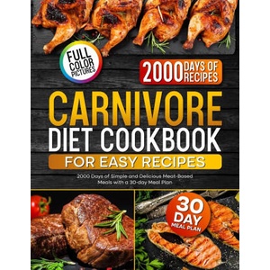 Carnivore Diet Cookbook for Easy Recipes | Blake Lucas (2024)
