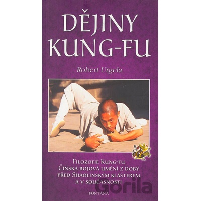 Dějiny Kung-fu - Robert Urgela